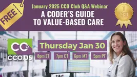 January 2025 CCO Club Q&A Webinar - A Coder’s Guide to Value-Based Care.webp